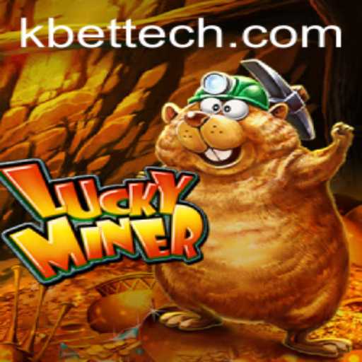 Exploring LuckyMiner and the Innovative Concept of Kbet